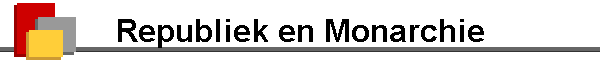 Republiek en Monarchie
